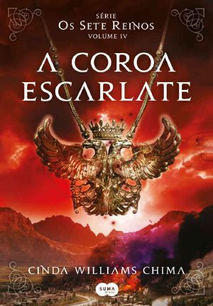 [Os Sete Reinos 04] • A Coroa Escarlate